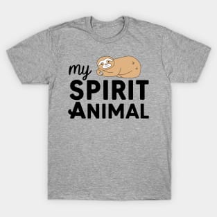 Sloth is my Spirit Animal T-Shirt